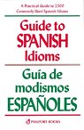 Guide to Spanish Idioms - Raymond H. Pierson - 9780844273259