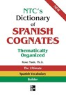 NTC's Dictionary of Spanish Cognates Thematically Organized - Rose Nash - 9780844279626
