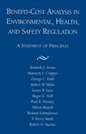 Benefit-Cost Analysis in Environmental, Health, and Safety Regulation - Arrow ; American Enterprise Institute for Public Policy Research ; Kenneth Joseph Arrow - 9780844770666