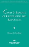 Costs and Benefits of Greenhouse Gas Reduction - Thomas C. Schelling - 9780844771144