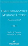 High Loan-to-value Mortgage Lending - CALOMIRIS,  Charles W. ; Mason, Joseph R. - 9780844771250