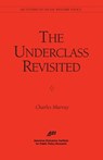 The Underclass Revisited - Charles Murray - 9780844771311
