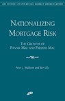 Nationalizing Mortgage Risk - Peter J. Wallison ; Bert Ely - 9780844771465