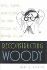 Reconstructing Woody - Mary P. Nichols - 9780847689903