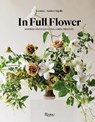 In Full Flower - INGALLS,  Gemma ; Ingalls, Andrew - 9780847858699