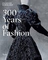 Fashion forward: 300 years of fashion - pierre berge - 9780847859771