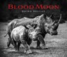Blood Moon - JOUBERT,  Dereck ; Jourbert, Beverly - 9780847868827
