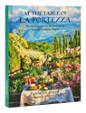 At the Table of La Fortezza - Annette Joseph ; David Loftus - 9780847869480