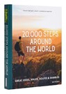 20,000 Steps Around the World - Stuart Butler ; Mary Caperton Morton - 9780847873524