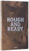 Rough and Ready - Elizabeth Semmelhack - 9780847874163