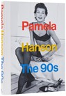 Pamela Hanson: The '90s - Pamela Hanson ; Lisa McCormick Love - 9780847874378