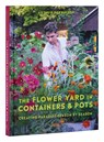 Parkinson, A: Flower Yard in Containers & Pots - Arthur Parkinson - 9780847899852