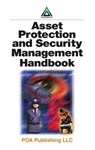 Asset Protection and Security Management Handbook - JAMES (POA PUBLISHING LLC,  Los Angeles, California, USA) Walsh - 9780849316036