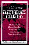 The Chinese Electronics Industry - MICHAEL (UNIVERSITY OF MARYLAND,  College Park, USA University of Maryland, College Park, USA) Pecht ; Chung-Shing (Pacific Lutheran University, Tacoma, Washington, USA) Lee ; Wang Yong (China Integrated Circuit Design, Beijing, China China Integrated Circuit Design, Beijing, China China Integrated  - 9780849331749