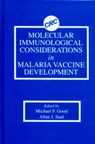 Molecular Immunological Considerations in Malaria Vaccine Development - M.F. Good ; A. J. Saul - 9780849352584