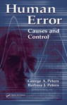 Human Error - GEORGE A. (PETERS & PETERS,  Santa Monica, California, USA) Peters ; Barbara J. (Peters & Peters, Santa Monica, California, USA) Peters - 9780849382130