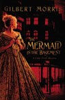 The Mermaid in the Basement - Gilbert Morris - 9780849918919