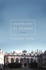Surprised by Oxford - Carolyn Weber - 9780849921834