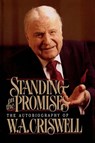 Standing on the Promises - W.A. Criswell - 9780849990380