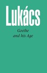 Goethe and His Age - Georg Lukacs - 9780850360714