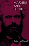 Marxism and Politics - Ralph Miliband - 9780850365313