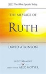 The Message of Ruth - ATKINSON,  David (Author) - 9780851107400