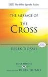 The Message of the Cross - Rev Dr Derek (Author) Tidball - 9780851115436