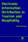 Electronic Information Distribution in Tourism and Hospitality - PETER (ESSEC BUSINESS SCHOOL,  France) O'Connor - 9780851992839