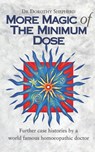 More Magic Of The Minimum Dose - Dr Dorothy Shepherd - 9780852072998