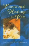 Emotional Healing For Cats - Judy Howard ; Stefan Ball - 9780852073360