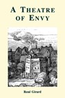 A Theatre of Envy - Rene Girard - 9780852445105