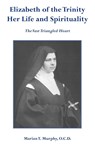 Elizabeth of the Trinity - Marian T. Murphy - 9780852447284