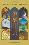 Canticle of the Creatures - John Watts - 9780852449455
