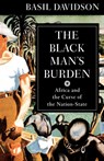 The Black Man's Burden - Basil Davidson - 9780852557006