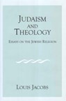 Judaism and Theology - JACOBS,  Louis - 9780853035671