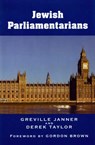 Jewish Parliamentarians - TAYLOR,  Derek J. ; Janner, Greville - 9780853038177