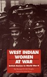 West Indian Women at War - Ben Bousquet ; Colin Douglas - 9780853157434