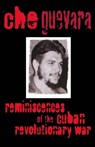 Reminiscences of the Cuban Revolutionary War - Che Guevara ; V. Ortiz - 9780853452270