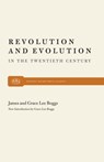 Revolution and Evolution in the Twentieth Century - James Boggs ; Grace Lee Boggs - 9780853453536