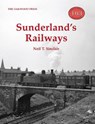 Sunderland's Railways - Neil T. Sinclair - 9780853614623