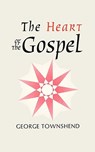 Heart of the Gospel - George Townshend - 9780853980209