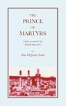 The Prince of Martyrs - A.Q. Faizi - 9780853980735