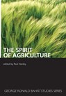 The Spirit of Agriculture - Paul Hanley - 9780853985013