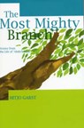 The Most Mighty Branch - Stories from the Life of Abdu'l-Baha - Hitjo Garst - 9780853985136