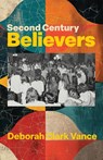 Second Century Believers - Deborah Clark Vance - 9780853986706