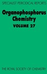 Organophosphorus Chemistry - DAVID W (SHEFFIELD HALLAM UNIVERSITY,  UK) Allen ; B J (Chemical Synthesis Services) Walker - 9780854043095