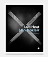 Lud Heat - Iain Sinclair - 9780854482368