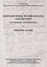 East and West, To 'The Ratline', and Beyond - Professor Philippe Sands - 9780854572830