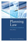 Planning Law: A Practitioner's Handbook - William Webster - 9780854902552