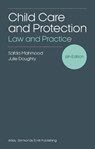 Child Care and Protection: Law and Practice - MAHMOOD,  Safda ; Doughty, Julie - 9780854902682